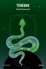Ténèbre - Paul Kawczak