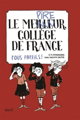 Le meilleur collège de France. Vol. 2. Tous pareils ! - Naïma Zimmermann