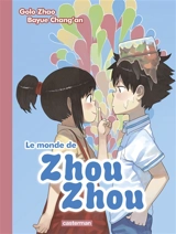 Le monde de Zhou Zhou. Vol. 2 - Chang'an Bayue