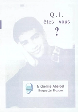 Q.I. êtes-vous ? - Micheline Abergel