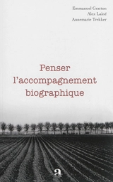 Penser l'accompagnement biographique - Emmanuel Gratton