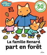 La famille renard part en forêt - Sophie Dussaussois