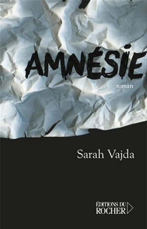 Amnésie - Sarah Vajda