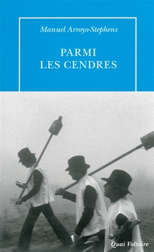 Parmi les cendres - Manuel Arroyo Stephens