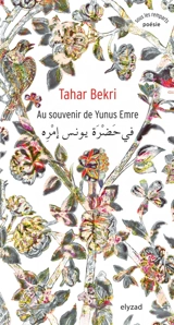 Au souvenir de Yunus Emre - Tahar Bekri