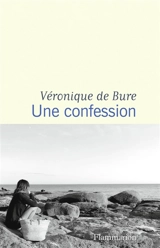 Une confession - Véronique de Bure
