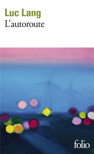 L'autoroute - Luc Lang