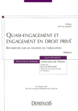 Quasi-engagement et engagement en droit privé : recherches sur les sources de l'obligation - Cyril Grimaldi
