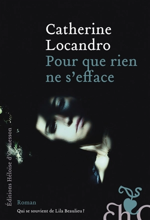 Pour que rien ne s'efface - Catherine Locandro