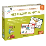 Mes leçons de maths CP, CE1, CE2 : 50 cartes mentales pour comprendre facilement la numération, le calcul, la géométrie et les mesures ! - Stéphanie Eleaume-Lachaud