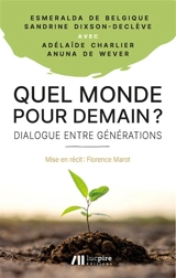 Quel monde pour demain ? : dialogue entre générations - Esmeralda