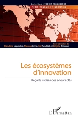 Les écosystèmes d'innovation : regards croisés des acteurs clés
