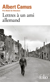 Lettres à un ami allemand - Albert Camus
