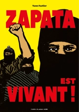Zapata est vivant ! - Yann Fastier