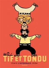 Tif et Tondu : l'intégrale. Vol. 1. 1949-1954 - Will