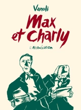 Max et Charly - Vincent Vanoli