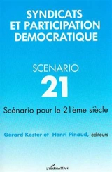 Syndicats et participation démocratique : scénario pour le 21e siècle