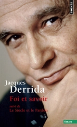 Foi et savoir. Le siècle et le pardon : entretien avec Michel Wieviorka - Jacques Derrida