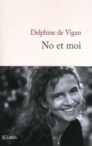 No et moi - Delphine de Vigan