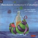 Abécédaire anarchiste d'urgence - Ivan Dario Alvarez