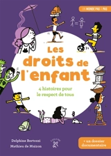 Les droits de l'enfant : 4 histoires pour le respect de tous - Delphine Bertozzi