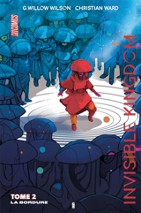 Invisible kingdom. Vol. 2. La bordure - G. Willow Wilson