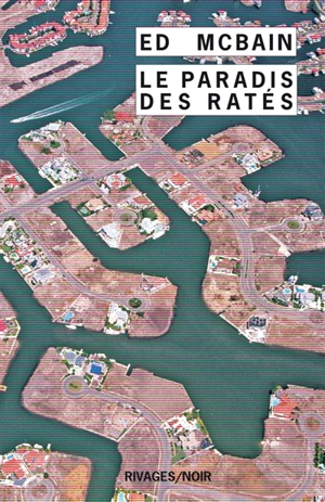 Le paradis des ratés - Ed McBain