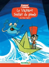 Le vaillant soldat de plomb - Olivier Supiot