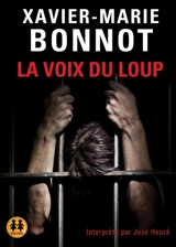 La voix du loup - Xavier-Marie Bonnot