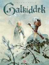 Galkiddek. Vol. 3. Le transfert - Frank Giroud