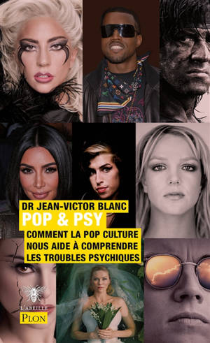 Pop & psy : comment la pop culture nous aide à comprendre les troubles psychiques - Jean-Victor Blanc