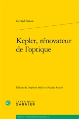 Kepler, rénovateur de l'optique - Gérard Simon