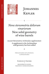 Nova stereometria doliorum vinariorum. New solid geometry of wine barrels. Accessit Stereometriae Archimedeae supplementum. A supplement to the Archimedean solid geometry has been added - Johannes Kepler