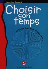 Choisir son temps - Jean-Luc Fessard