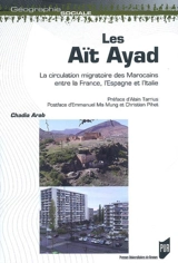 Les Aït Ayad : la circulation migratoire des Marocains entre la France, l'Espagne et l'Italie - Chadia Arab