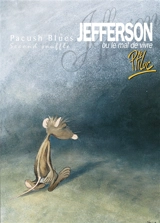 Pacush blues. Vol. 2. Jefferson ou le Mal de vivre : second souffle - Ptiluc