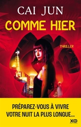 Comme hier : thriller - Jun Cai