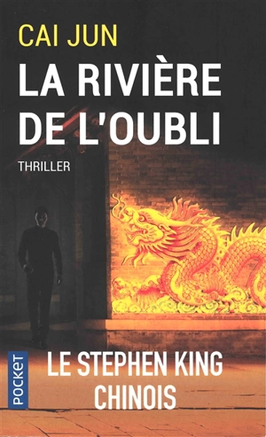 La rivière de l'oubli - Jun Cai
