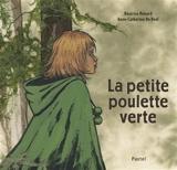 La petite poulette verte - Anne-Catherine De Boel
