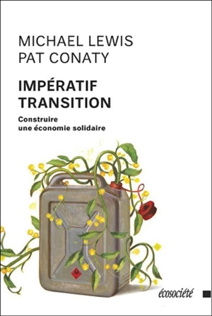 Impératif transition : vers une économie solidaire - Lewis, Mike