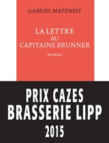 La lettre au capitaine Brunner - Gabriel Matzneff