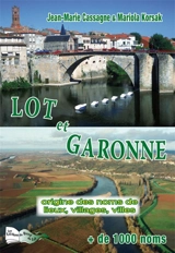 Origine des noms de lieux, villages et villes du Lot-et-Garonne : + de 1.000 noms - Jean-Marie Cassagne