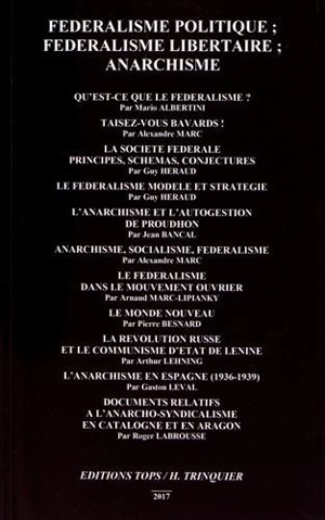 Fédéralisme politique, fédéralisme libertaire, anarchisme