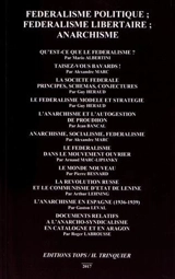Fédéralisme politique, fédéralisme libertaire, anarchisme
