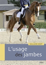 L'usage des jambes - Guillaume Henry