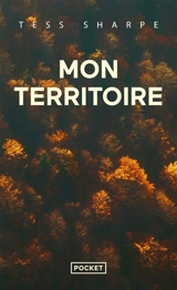 Mon territoire - Tess Sharpe