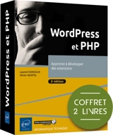WordPress et PHP : apprenez à développer des extensions : coffret 2 livres - Olivier Heurtel