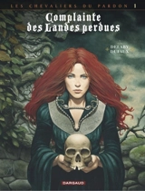 Complainte des landes perdues. Les chevaliers du Pardon. Vol. 1. Moriganes - Jean Dufaux