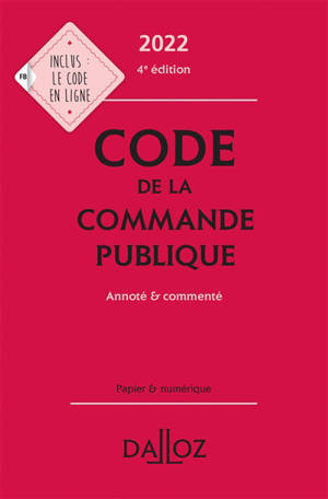 Code de la commande publique 2022 : annoté & commenté