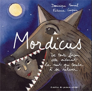 Mordicus : de toute façon elle aiderait la nuit qui tombe à se relever - Dominique Fournil